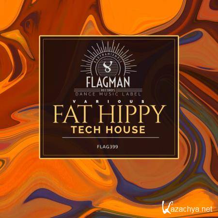 Fat Hippy Tech House (2018)
