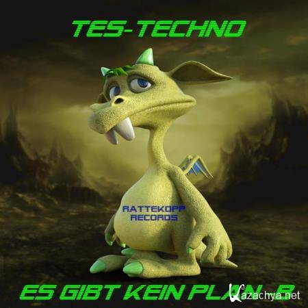 TES-Techno - Es gibt kein Plan B (2018)