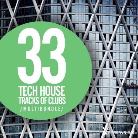 33 Tech House Tracks Of Clubs Multibundle (2018)