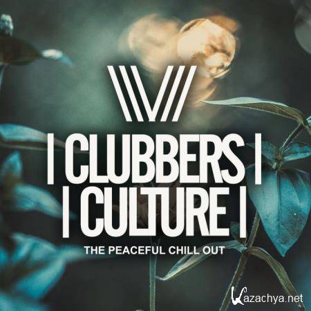 Clubbers Culture: The Peacefull Chill Out (2018)