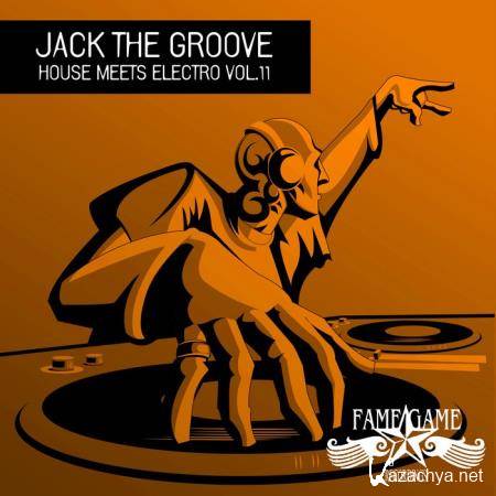 Jack the Groove, House Meets Electro, Vol. 11 (2018)