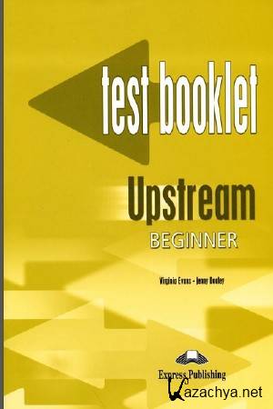   - Upstream Beginner. Test Booklet
