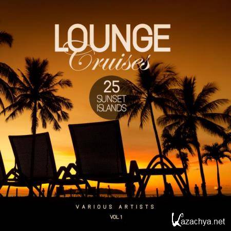 Lounge Cruises, Vol. 1 (25 Sunset Islands) (2018)