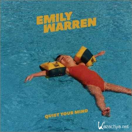 Emily Warren - Quiet Your Mind (2018)