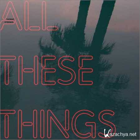 Thomas Dybdahl - All These Things (2018)