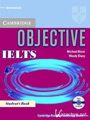Michael Black, Wendy Sharp - Cambridge Objective IELTS Intermediate