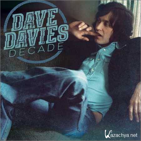 Dave Davies - Decade (2018)