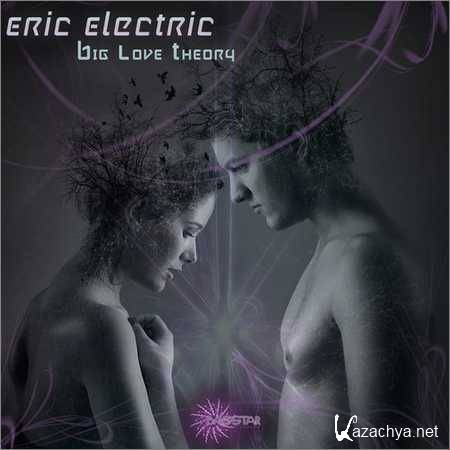 Eric Electric - Big Love Theory (2018)