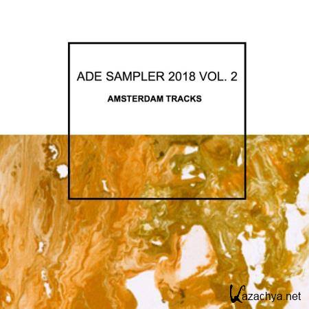 Ade Sampler 2018 Vol 2 (Amsterdam Tracks) (2018)