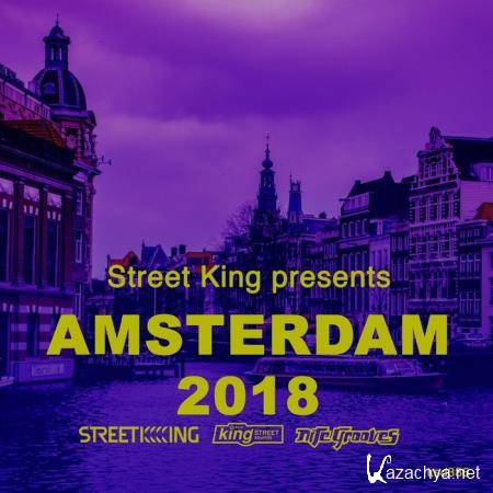 Street King Presents Amsterdam 2018 (2018)