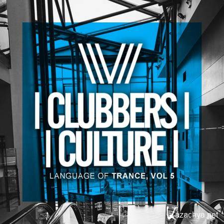 Clubbers Culture: Language Of Trance, Vol. 5 (2018)
