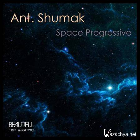 Ant. Shumak - Space Progressive (2018)