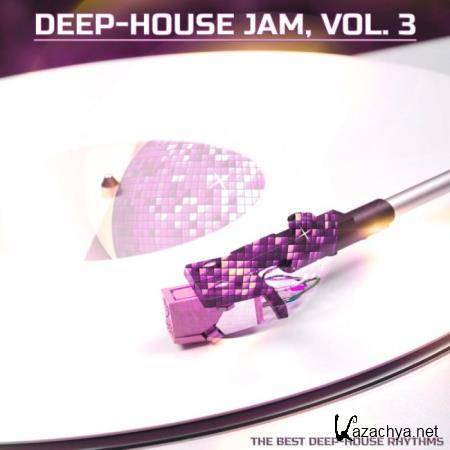 Deep-House Jam, Vol. 3 (The Best Deep-House) (2018)