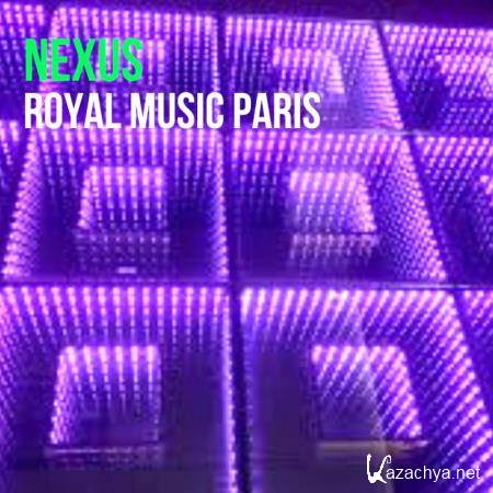 Royal Music Paris - Nexus (2018)