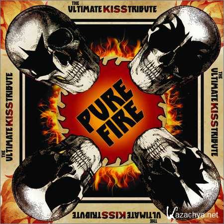 VA - Pure Fire - the Ultimate Kiss Tribute (2018)