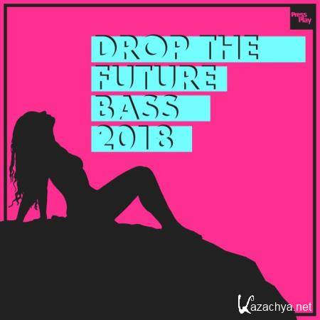 Drop the Future Bass 2018 (2018)