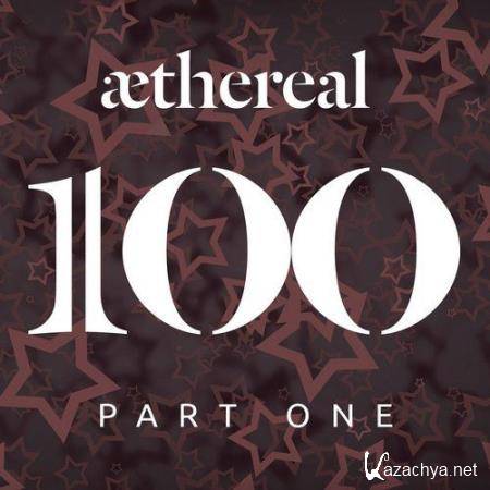 Aethereal 100 Part One (2018)