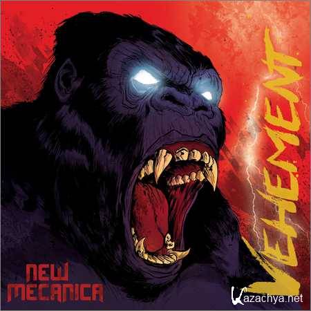 New Mecanica - Vehement (2018)
