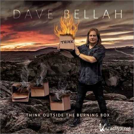 Dave Bellah - Think Outside the Burning Box (2018)