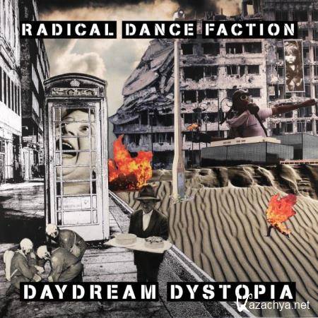 Radical Dance Faction - Daydream Dystopia (2018)