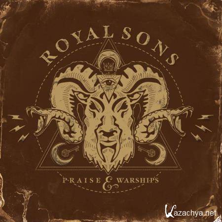 Royal Sons - Praise & Warships (2018)
