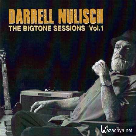 Darrell Nulish - The Big Tone Sessions Vol. 1 (2018)
