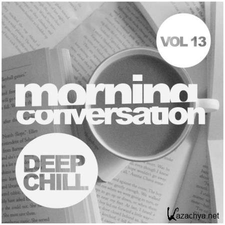 Morning Conversation, Vol. 13 Deep Chill (2018)