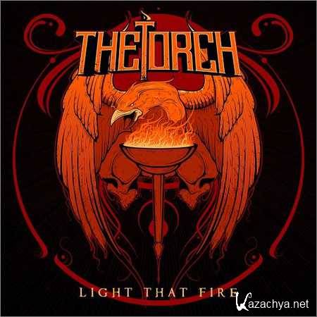 The Torch - Light That Fire (2017)