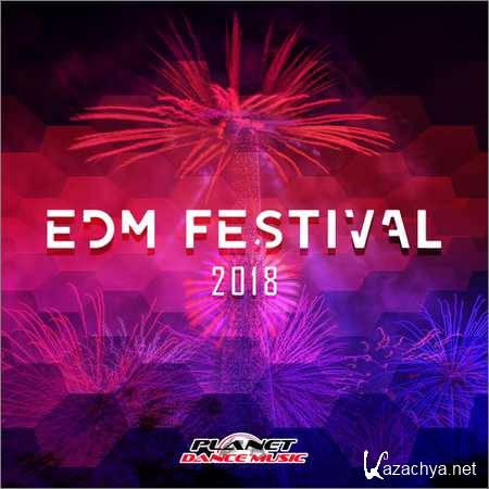 VA - EDM Festival 2018 (2018)