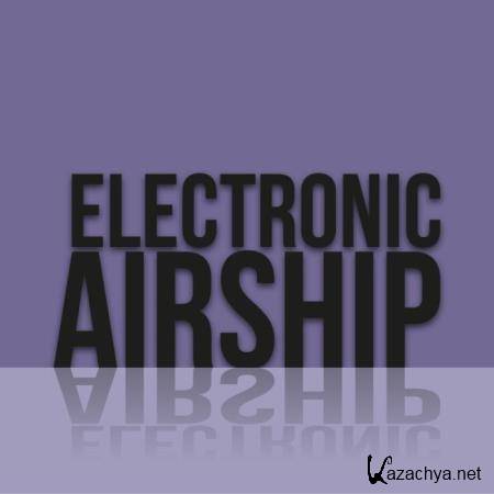 Electronic Airship (2018)