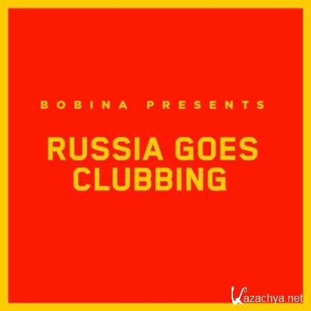 Bobina - Russia Goes Clubbing 525 (2018-11-03)