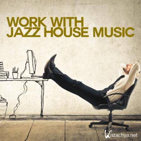 Work with Jazz House Music (2018)