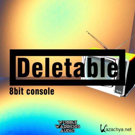Deletable - 8bit Console (2018)