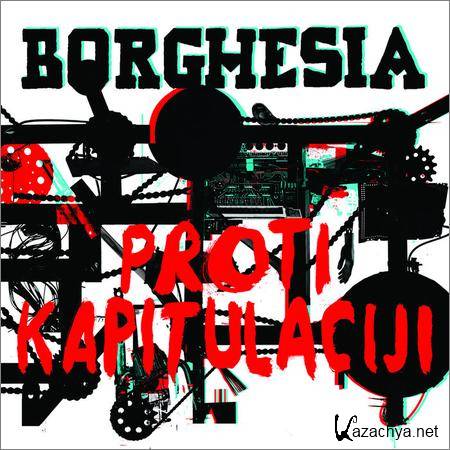 Borghesia - Proti kapitulaciji (2018)