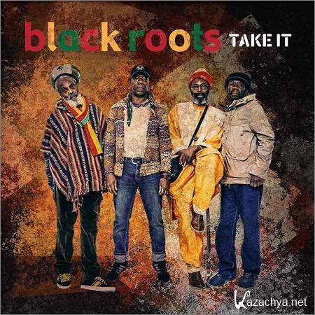 Black Roots - Take It (2018)