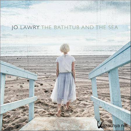 Jo Lawry - The Bathtub And The Sea (2018)