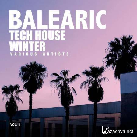 Balearic Tech House Winter Vol 1 (2018)