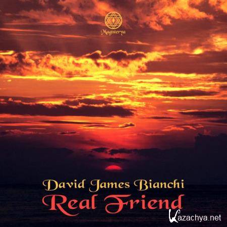 David James Bianchi - Real Friend (2018)