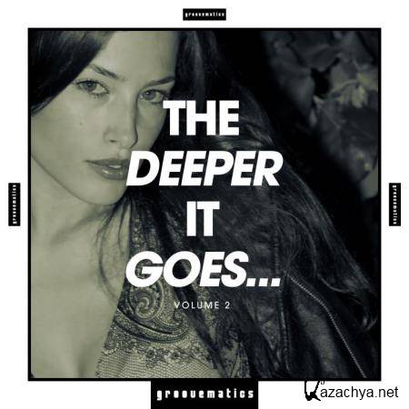 The Deeper It Goes..., Vol. 2 (2018)