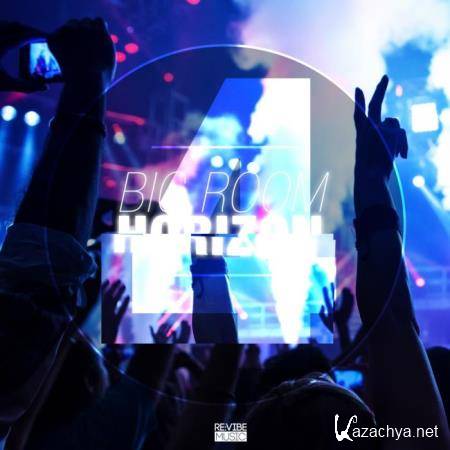 Big Room Horizon, Vol. 4 (2018)