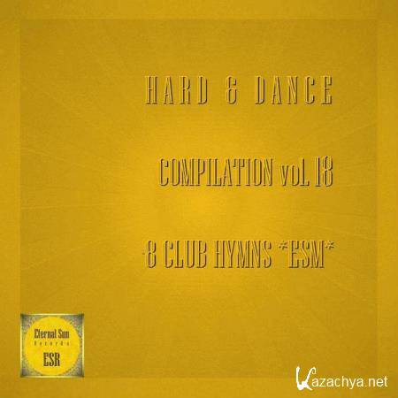 Mr. Greidor - Hard & Dance Compilation, Vol. 18 - 8 Club Hymns *ESM*  (2018)