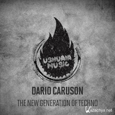 Dario Caruson - The New Generation Of Techno (2018)