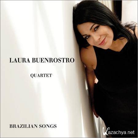 Laura Buenrostro Quartet - Brazilian Songs (2018)
