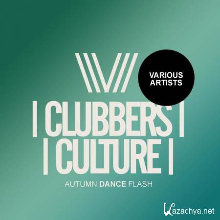 Clubbers Culture: Autumn Dance Flash (2018)