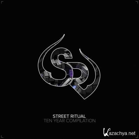 Street RItual Ten Year Compilation (2018)