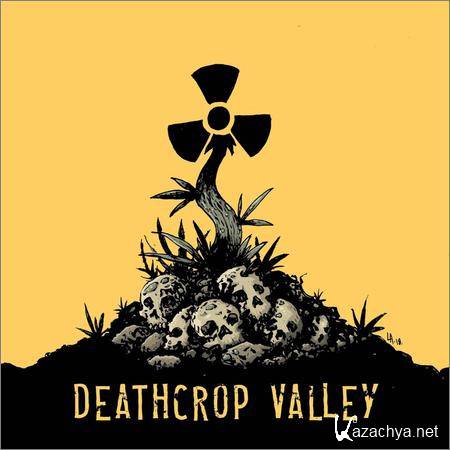 Deathcrop Valley - Deathcrop Valley (2018)