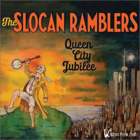 The Slocan Ramblers - Queen City Jubilee (2018)
