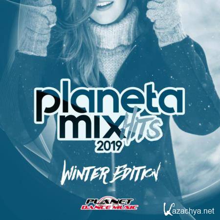 Planeta Mix Hits 2019: Winter Edition (2018)