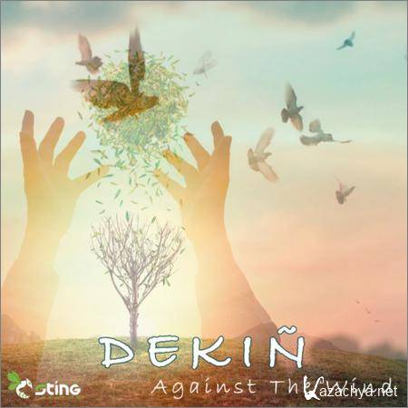 Dekin - Against The Wind (2018)