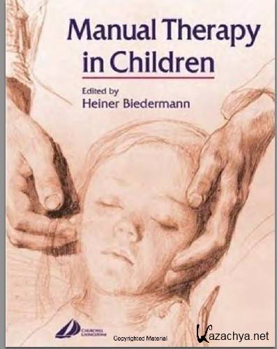Heiner Biedermann - Manual Therapy in Children
